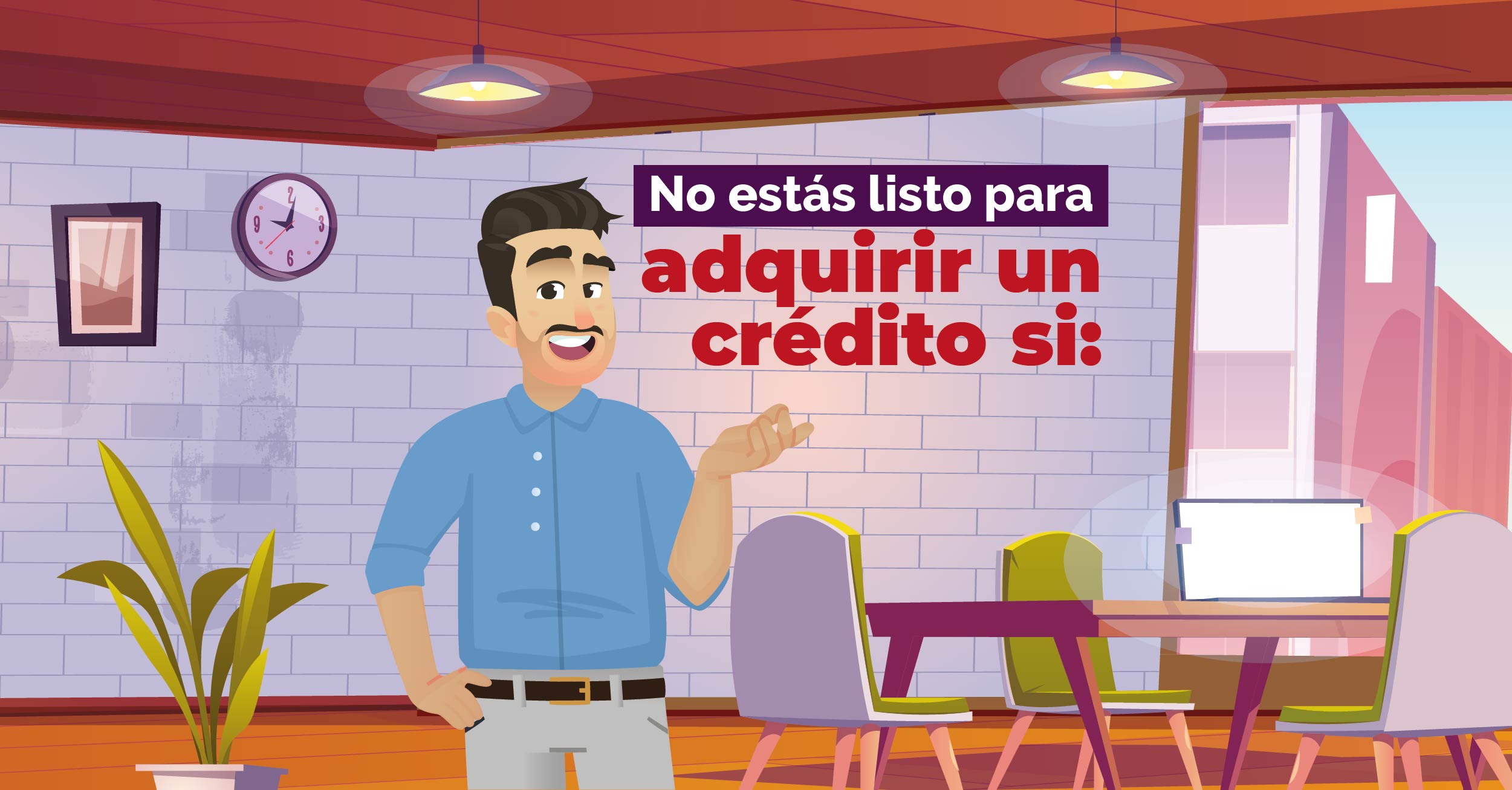 No Estas Listo Para Adquirir Un Crédito